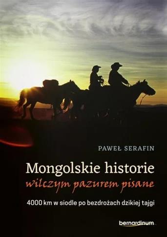 Mongolskie historie wilczym pazurem pisane