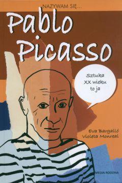 NAZYWAM SIĘ PABLO PICASSO