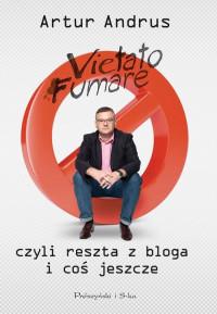 VIETATO FUMARE CZYLI RESZTA Z BLOGA I COŚ?