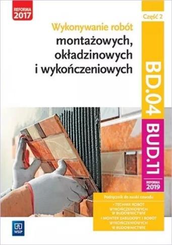 Wykonywanie robót montażowych, okładzinowych