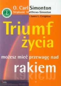 Triumf życia. Możesz mieć przewagę nad rakiem