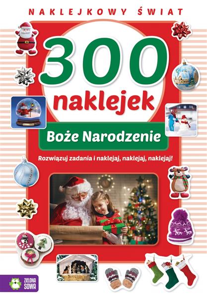 NAKLEJKOWY ŚWIAT. 300 NAKLEJEK NA BOŻE NARODZENIE