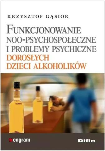 FUNKCJONOWAIE NOO-PSYCHOSPOŁECZNE I PROBLEMY