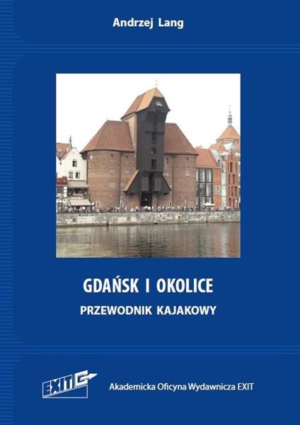 GDAŃSK I OKOLICE PRZEWODNIK KAJAKOWY