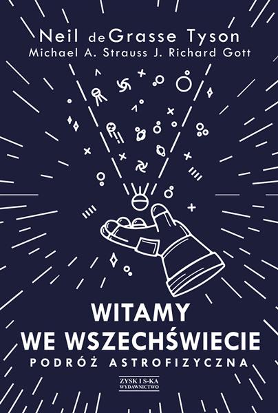 WITAMY WE WSZECHŚWIECIE. PODRÓŻ ASTROFIZYCZNA