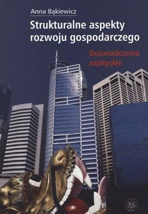 STRUKTURALNE ASPEKTY ROZWOJU GOSPODARCZEGO