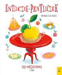 ENTLICZEK-PENTLICZEK. WIERSZE DLA DZIECI-65673