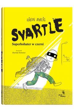 SVARTLE. SUPERBOHATER W CZERNI