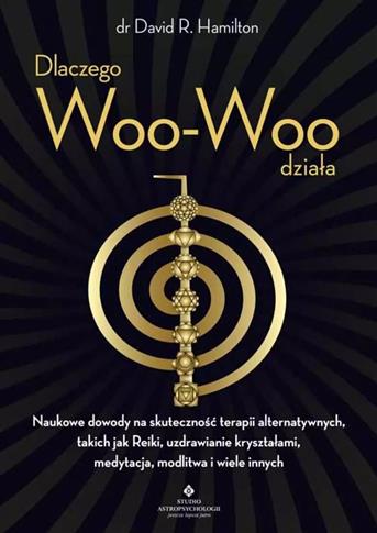 Dlaczego Woo-Woo działa. Naukowe dowody na