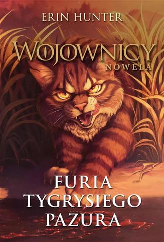 FURIA TYGRYSIEGO PAZURA. WOJOWNICY. NOWELA