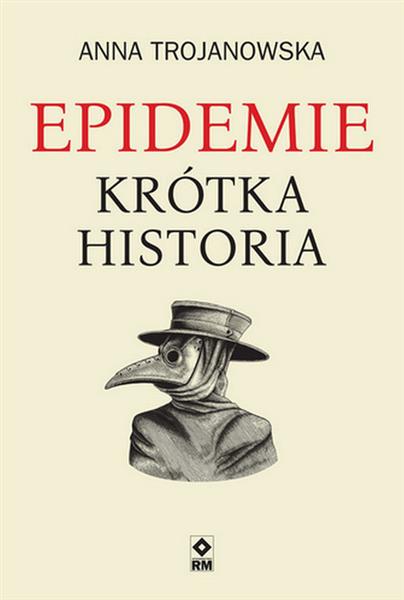 EPIDEMIE. KRÓTKA HISTORIA