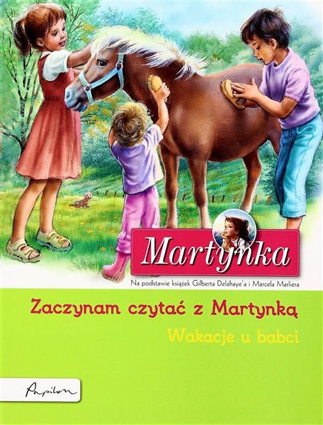 ZACZYNAM CZYTAĆ Z MARTYNKĄ. WAKACJE U BABCI