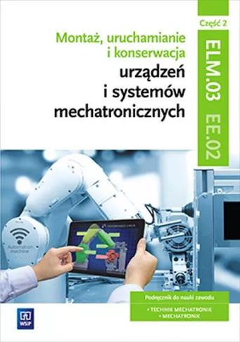 Montaż, uruchamianie i konserwacja urządzeń i syst