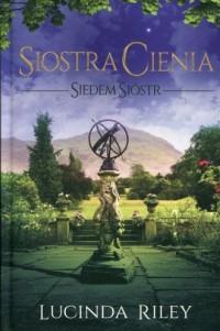Siostra Cienia. Siedem sióstr