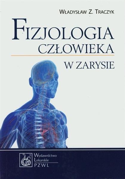 FIZJOLOGIA CZŁOWIEKA W ZARYSIE