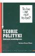 Teorie polityki. Założenia metodologiczne