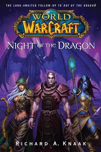 WORLD OF WARCRAFT. NIGHT OF THE DRAGON