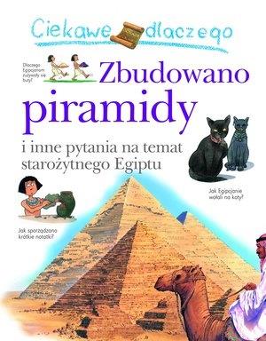 CIEKAWE DLACZEGO ZBUDOWANO PIRAMIDY I INNE PYTANIA