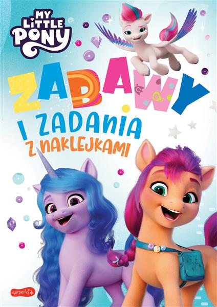 ZABAWY I ZADANIA Z NAKLEJKAMI. MY LITTLE PONY