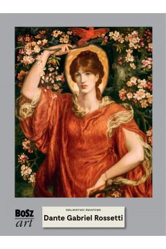 Dante Rossetti. Malarstwo światowe