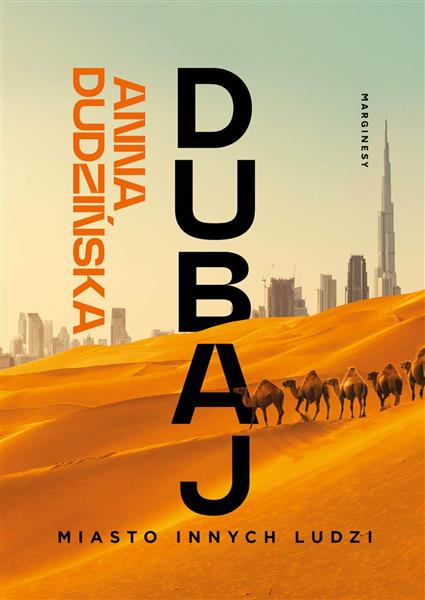 DUBAJ. MIASTO INNYCH LUDZI