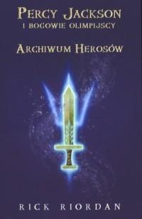 ARCHIWUM HEROSÓW PERCY JACKSON I BOGOWIE