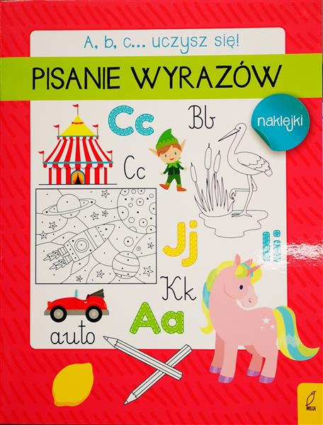 A, B, C... UCZYSZ SIĘ! PISANIE WYRAZÓW