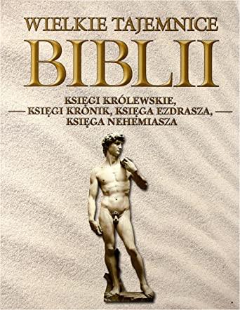 Wielkie Tajemnice Biblii 06: Ksiegi Krolewskie: Ks