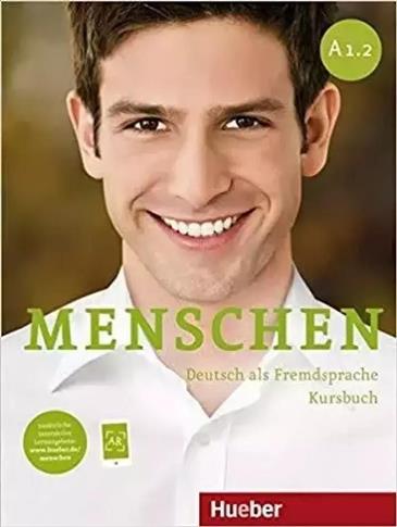 Menschen A1.2 Deutsch als Fremdsprache. Kursbuch