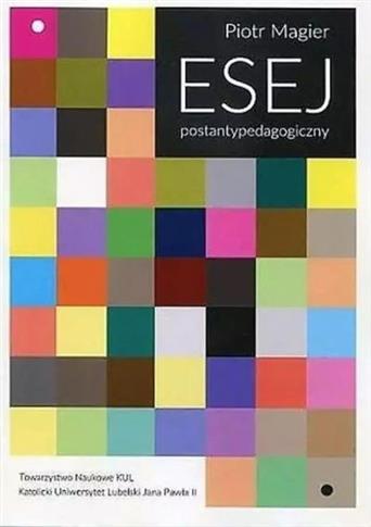 ESEJ POSTANTYPEDAGOGICZNY