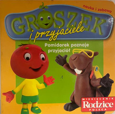 Groszek i przyjaciele Pomidorek  poznaje przyjaci