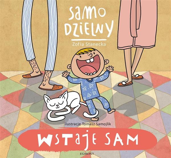 SAMO DZIELNY WSTAJE SAM