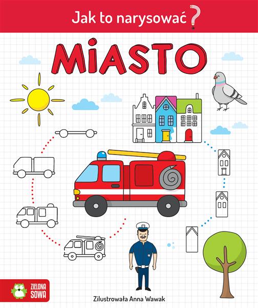 JAK TO NARYSOWAĆ? MIASTO