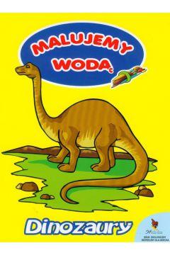 MALUJEMY WODĄ. DINOZAURY