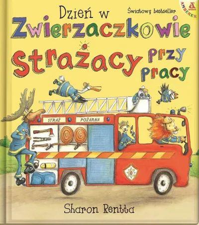 Amberek. Dzień w Zwierzaczkowie: Strażacy przy...