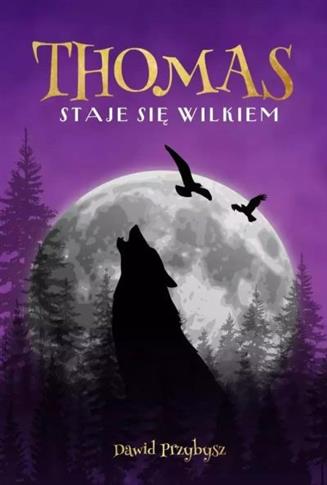 Thomas staje się wilkiem