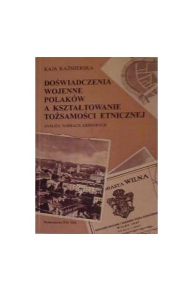 DOŚWIADCZENIA WOJENNE POLAKÓW A KSZTAŁTOWANIE TOŻS