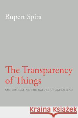 TRANSPARENCY OF THINGS: CONTEMPLATING THE NATURE O