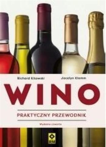 Wino. Praktyczny przewodnik