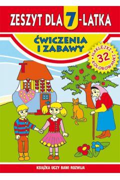 ZESZYT DLA 7-LATKA ĆWICZENIA I ZABAWY KSIĄŻKA UCZY