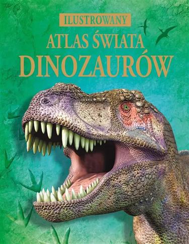 ATLAS ŚWIATA DINOZAURÓW