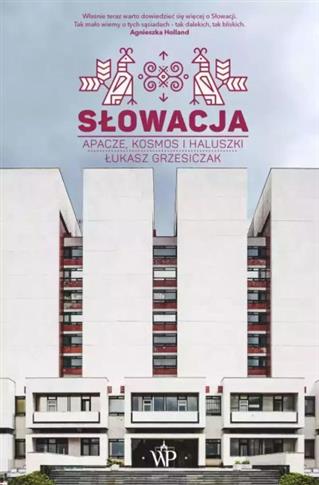 SŁOWACJA. APACZE, KOSMOS I HALUSZKI