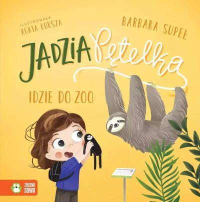 JADZIA PĘTELKA IDZIE DO ZOO- S.NOWY