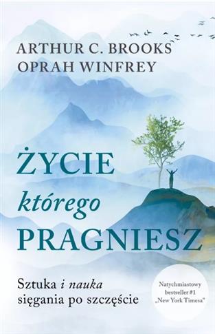 ŻYCIE, KTÓREGO PRAGNIESZ. - S.NOWY