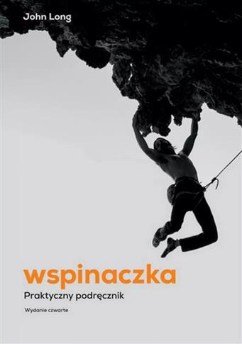 Wspinaczka. Praktyczny podręcznik