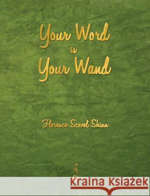 YOUR WORD IS YOUR WAND