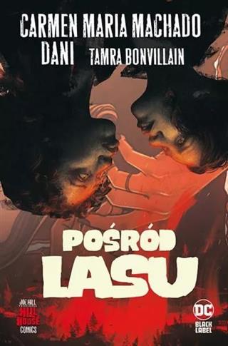 Hill House Comics. Pośród lasu