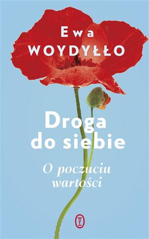 DROGA DO SIEBIE. O POCZUCIU WARTOŚCI