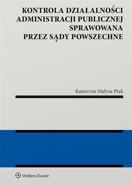 KONTROLA DZIAŁALNOŚCI ADMINISTRACJI PUBLICZNEJ ...