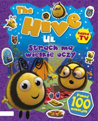 THE HIVE UL STRACH MA WIELKIE OCZY